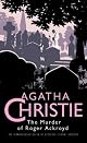 The Murder of Roger Ackroyd: A Hercule Poirot Mystery