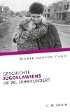 Produkt-Bild: Europ&auml;ische Geschichte im 20. Jahrhundert: Geschichte Jugoslawiens im 20. Jahrhundert