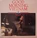 Good Morning, Vietnam: The Original Motion Picture Soundtrack