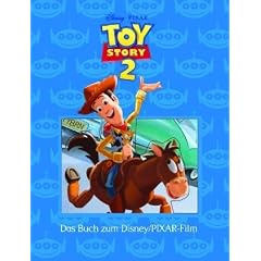 Disney: Geschichtenbuch Toy Story 2: Das Buch zum Disney/ Pixar-Film