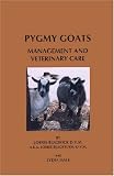 Pygmy Goats: Management And Veterinary Care