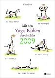 Mit den Yoga-Kühen durchs Jahr 2009