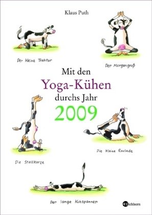 Mit den Yoga-Kühen durchs Jahr 2009. by Klaus Puth