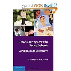 Reconsidering Law and Policy Debates - John G. Culhane 