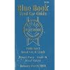 Kelly Blue Book Used Car Guide: January-March 2013
