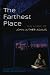 The Farthest Place: The Music of John Luther Adams