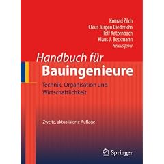 Handbuch f�r Bauingenieure: Technik, Organisation und Wirtschaftlichkeit