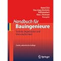 Handbuch f�r Bauingenieure: Technik, Organisation und Wirtschaftlichkeit