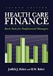 Healthcare Finance: Basic Tools for Non-Financial Managers (Health Care Finance (Baker))
