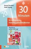 30 Minuten f&uuml;r erfolgreiche F&uuml;hrungspers&ouml;nlichkeiten - Samuel Brunner, Detlef Koenig