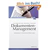 Dokumenten-Management: Informationen im Unternehmen effizient nutzen Dokumenten-Management: Informationen im Unternehmen effizient nutzen
