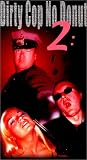 Dirty Cop No Donut 2: I am a Pig [VHS]