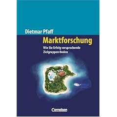 Handb�cher Unternehmenspraxis: Marktforschung: Wie Sie Erfolg versprechende Zielgruppen finden. Buch