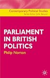 Parliament in British Politics (Contemporary Political Studies)