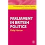 Parliament in British Politics (Contemporary Political Studies)