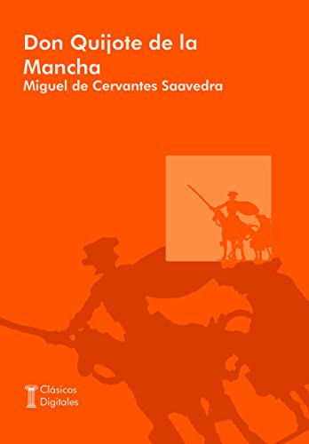 Don Quijote de la mancha (Clásicos) (Spanish Edition)