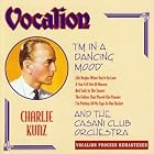 I'm in a Dancing Mood by  Charlie Kunz 