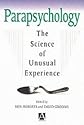 Parapsychology: The Science of Unusual Experience (Hodder Arnold Publication)