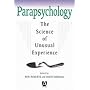 Parapsychology: The Science of Unusual Experience