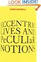 Eccentric Lives and Peculiar Notions