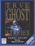 True Ghost Stories: Complete & Unabridged (Radio Collection)