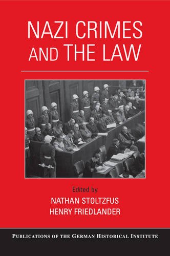 Nazi Crimes and the Law (Publications of the German Historical Institute)