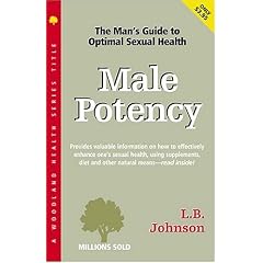 Male Potency: A Man's Guide to Optimal Sexual Health