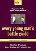 Every Young Man's Battle Guide: Weapons for the War Against Sexual Temptation (Every Man Series)