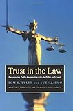 Trust in the Law: Encouraging Public Cooperation with the Police and Courts Through (Russell Sage Foundation Series on Trust (Numbered))