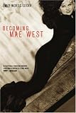 Becoming Mae West