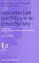 Education Law and Policy in an Urban Society (Yearbook of the European Association for Education Law and Policy)