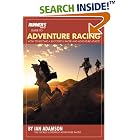 Click here to buy Runner's World Guide to Adventure Racing: How to Become a Successful Racer and Adventure... by  Ian Adamson.