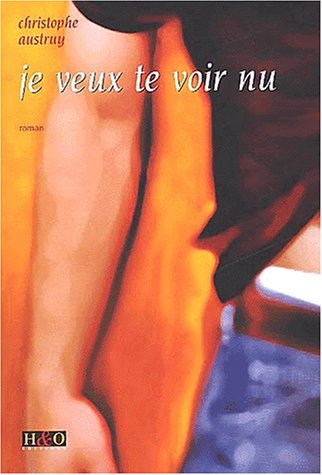 Je veux te voir nu