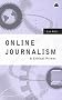 Online Journalism: A Critical Primer Online Journalism: A Critical Primer