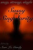Sassy Singularity