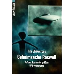 Geheimsache Roswell. Auf den Spuren des gr��ten UFO- Mysteriums.