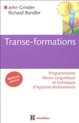 Childrens Toyshop  Livres : Transe-Formations : Programmation Neuro-Linguistique et techniques d'hypnose éricksonienne