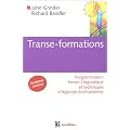Transe-formations : Programmation Neuro-Linguistique et techniques d'hypnose éricksonienne
