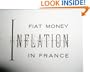 Fiat Money Inflation in France