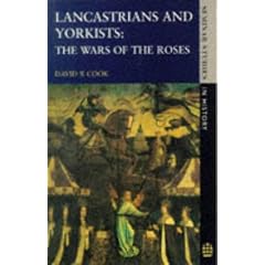 Lancastrians and Yorkists: The Wars of the Roses