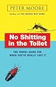 No Shitting in the Toilet
