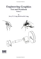 Engineering graphics: Text and Workbook (Series 2)