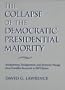 The Collapse Of The Democratic Presidential Majority: Realignment, Dealignment, And Electoral Change From Franklin Roosevelt To Bill Clinton (Transforming American Politics)