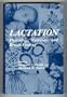 Lactation:Physiology, Nutrition and Breast Feeding