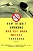 The How to Quit Smoking and Not Gain Weight Cookbook