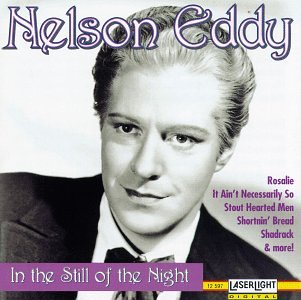 Nelson Eddy - In The Still Of Night - Zortam Music