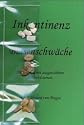 Inkontinenz Blasenschw&auml;che, m. Heilsteinen