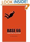 Base 66: A Story of Fear, Fun, and Freefall