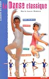 La Danse classique : Demi-pointes - Pointes - Barre - Technique