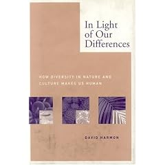 In Light of Our Differences: How Diversity in Nature and Culture Makes Us Human